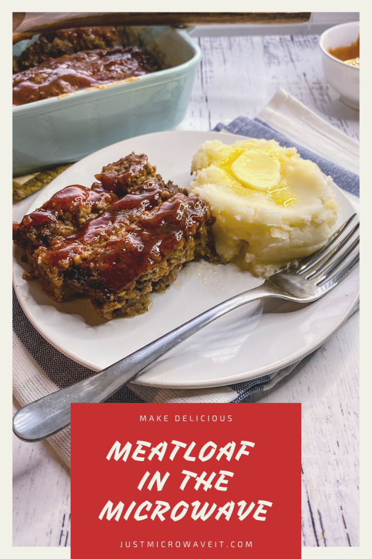 Microwave Meatloaf Just Microwave It