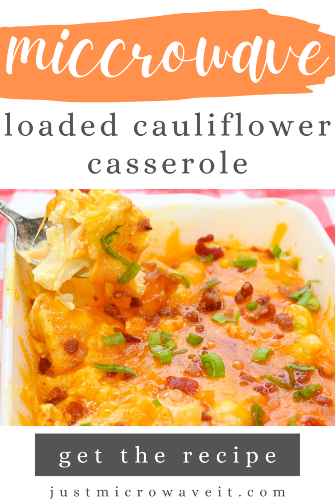 Microwave Loaded Cauliflower Casserole title image with a spoonful of it above a casserole dish on a red checked placemat. 