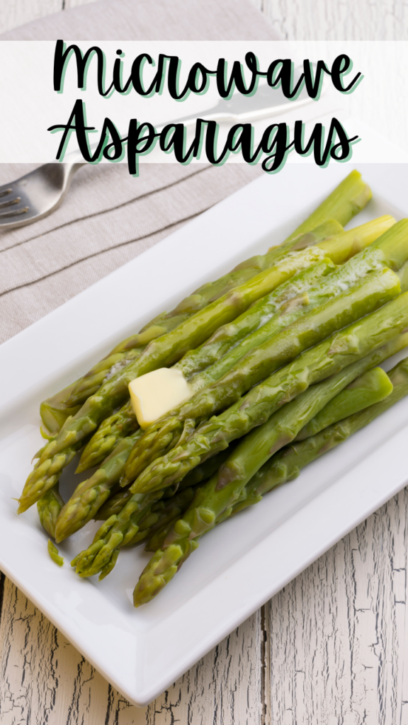 Title image with a close up of freshly cooked microwave asparagus with a pat of butter on a white rectangular platter. 