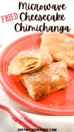 How to make Microwave Fried Cheesecake Chimichangas | Just Microwave It