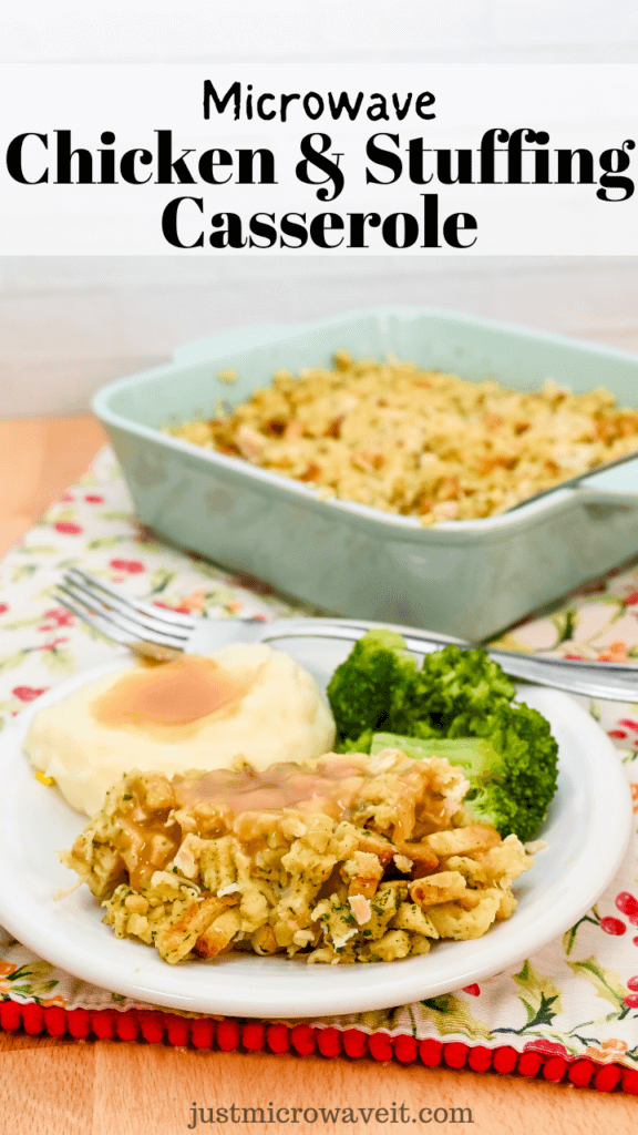 Title image with a plate full of microwave chicken and stuffing casserole with mashed potatoes and gravy and broccoli in front of a blue casserole dish with the casserole.