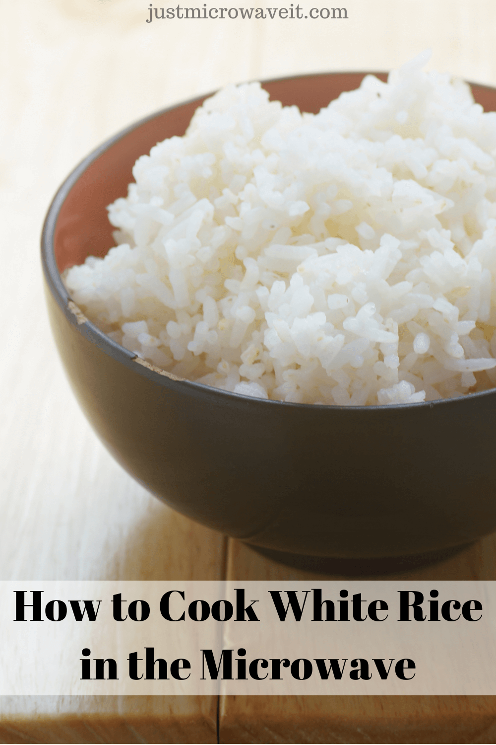 How to Cook White Rice in the Microwave Just Microwave It